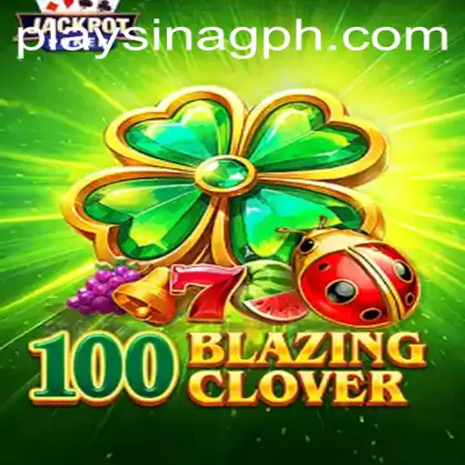 The Fascinating Universe of 100BlazingClover: Rules, Gameplay, and Current Trends